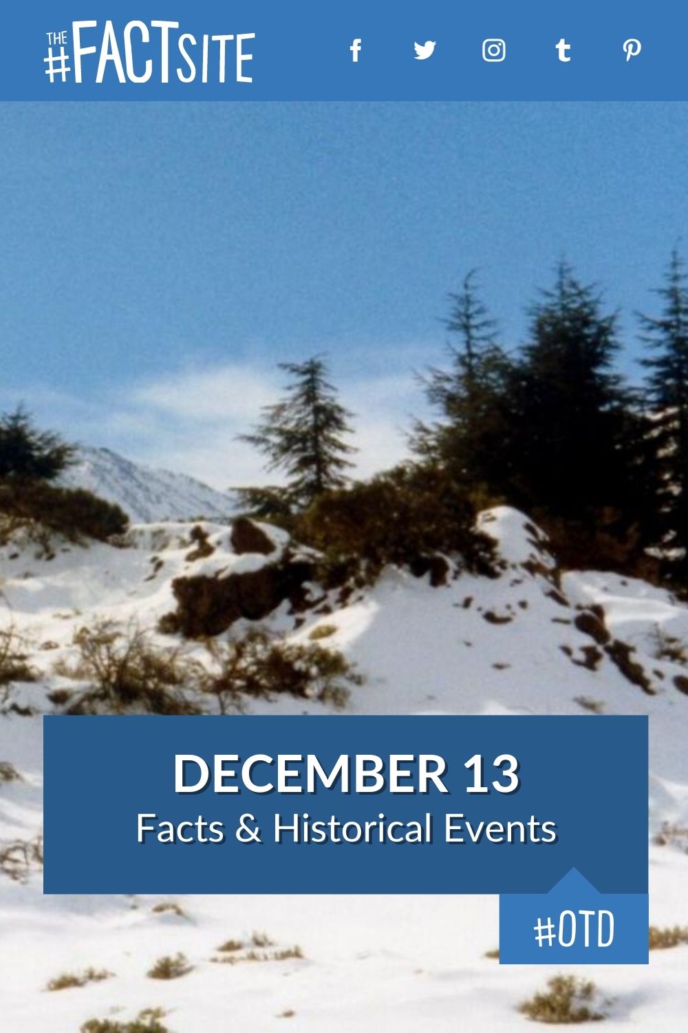 december-13-facts-historical-events-on-this-day-the-fact-site